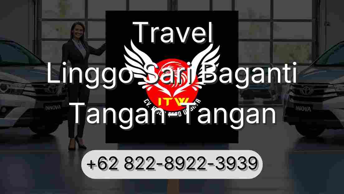 Travel Linggo Sari Baganti Tangan-Tangan