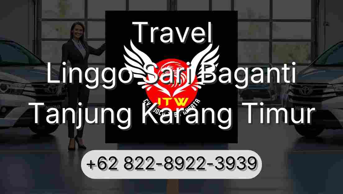 Travel Linggo Sari Baganti Tanjung Karang Timur