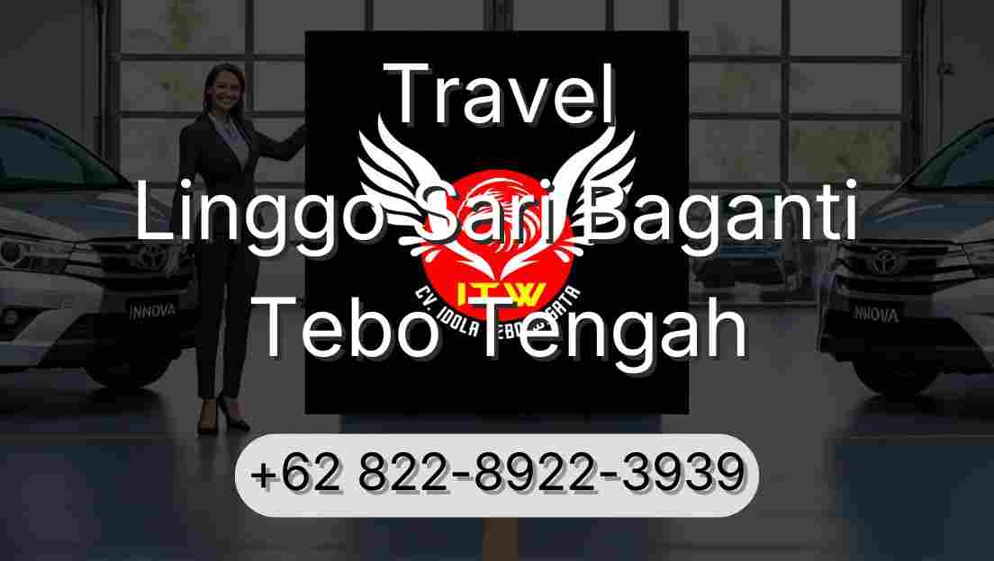 Travel Linggo Sari Baganti Tebo Tengah