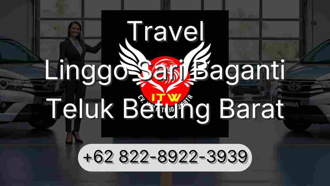Travel Linggo Sari Baganti Teluk Betung Barat
