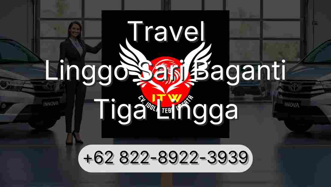 Travel Linggo Sari Baganti Tiga Lingga