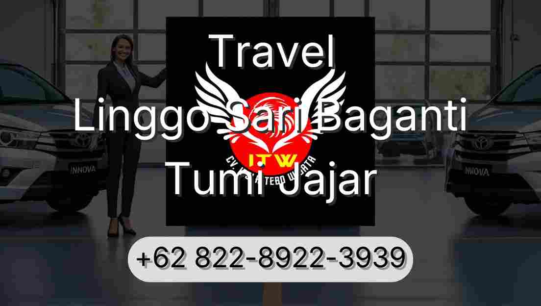 Travel Linggo Sari Baganti Tumi Jajar