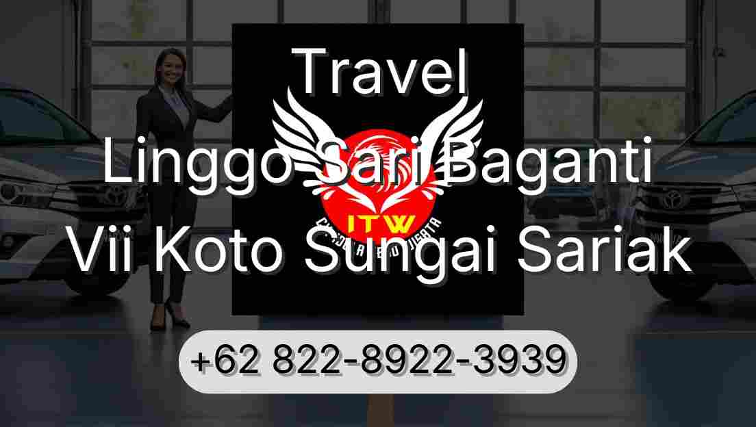 Travel Linggo Sari Baganti Vii Koto Sungai Sariak