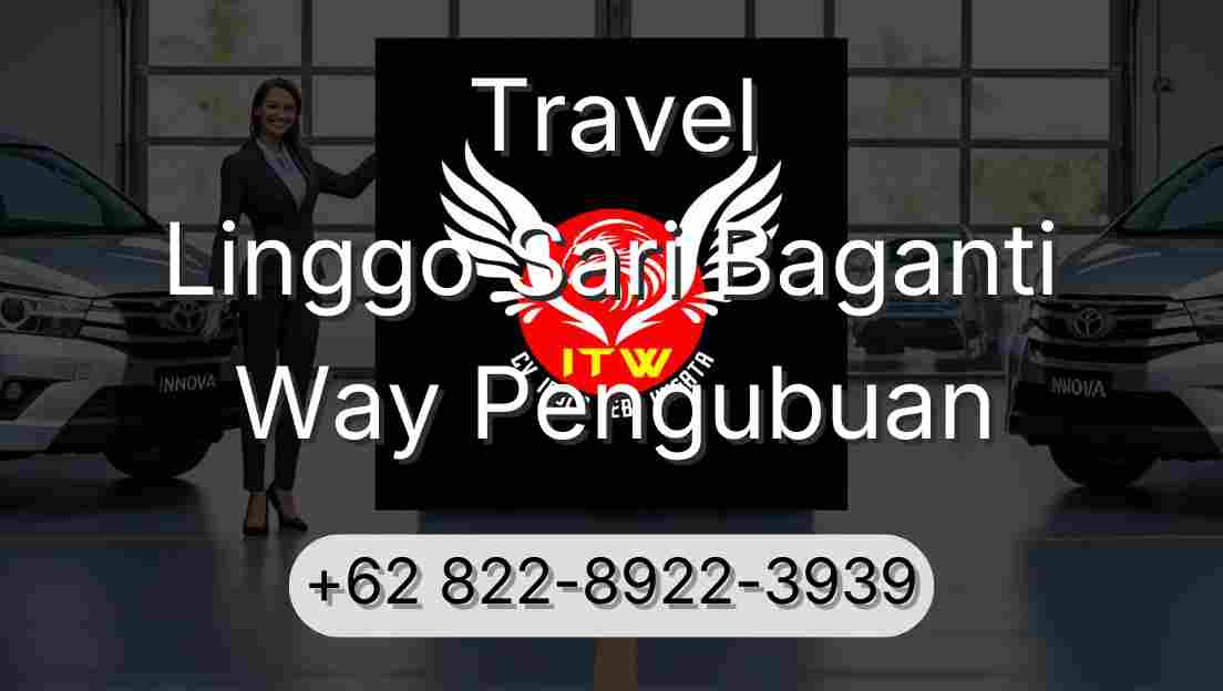 Travel Linggo Sari Baganti Way Pengubuan
