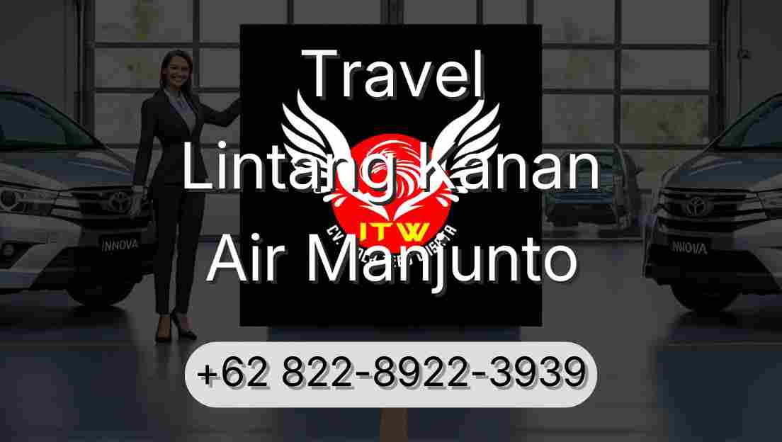 Travel Lintang Kanan Air Manjunto