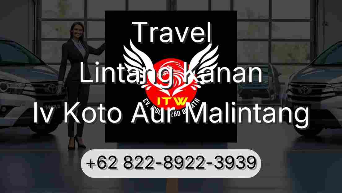 Travel Lintang Kanan Iv Koto Aur Malintang