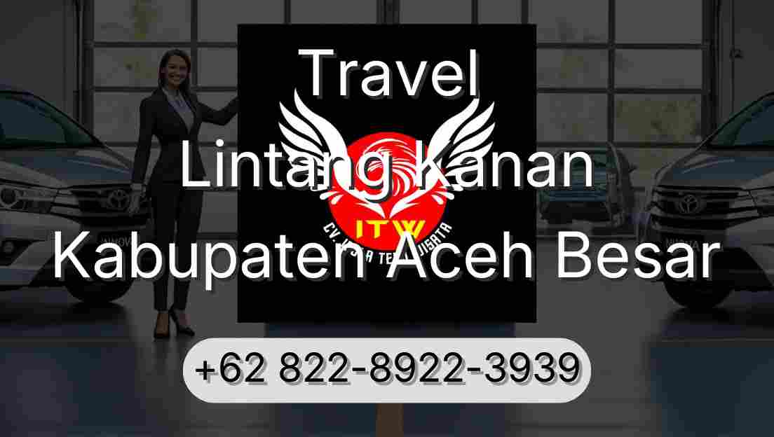 Travel Lintang Kanan Kabupaten Aceh Besar