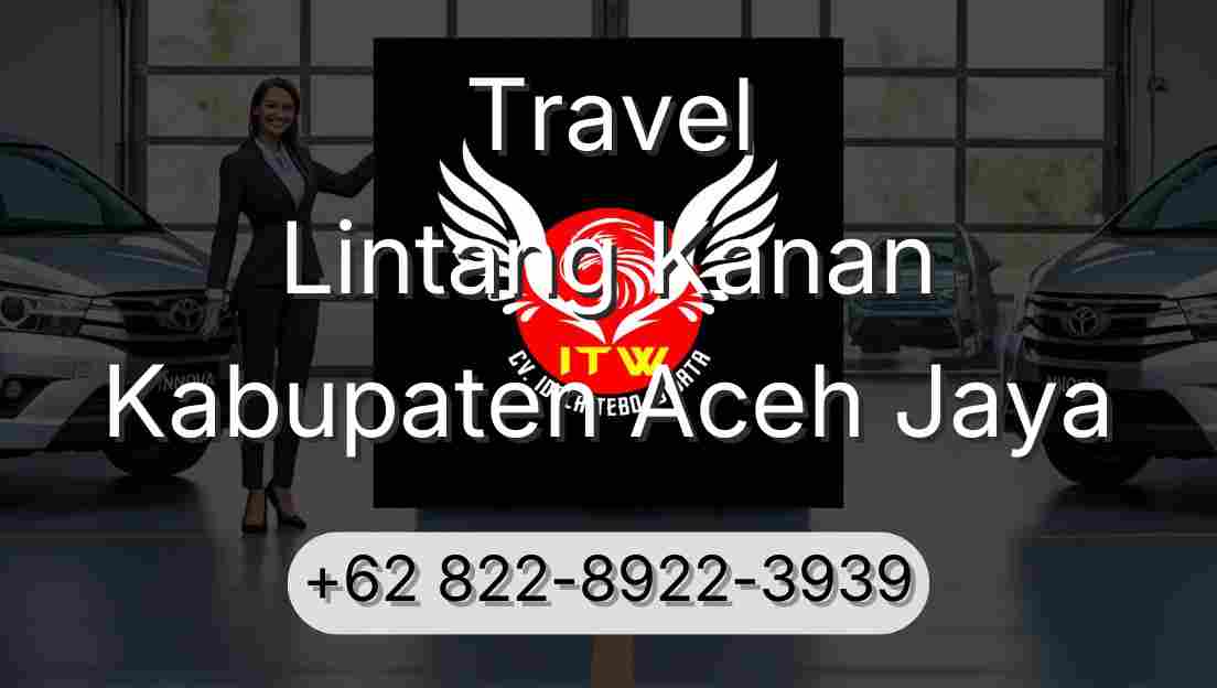 Travel Lintang Kanan Kabupaten Aceh Jaya
