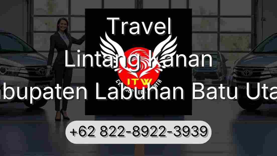 Travel Lintang Kanan Kabupaten Labuhan Batu Utara