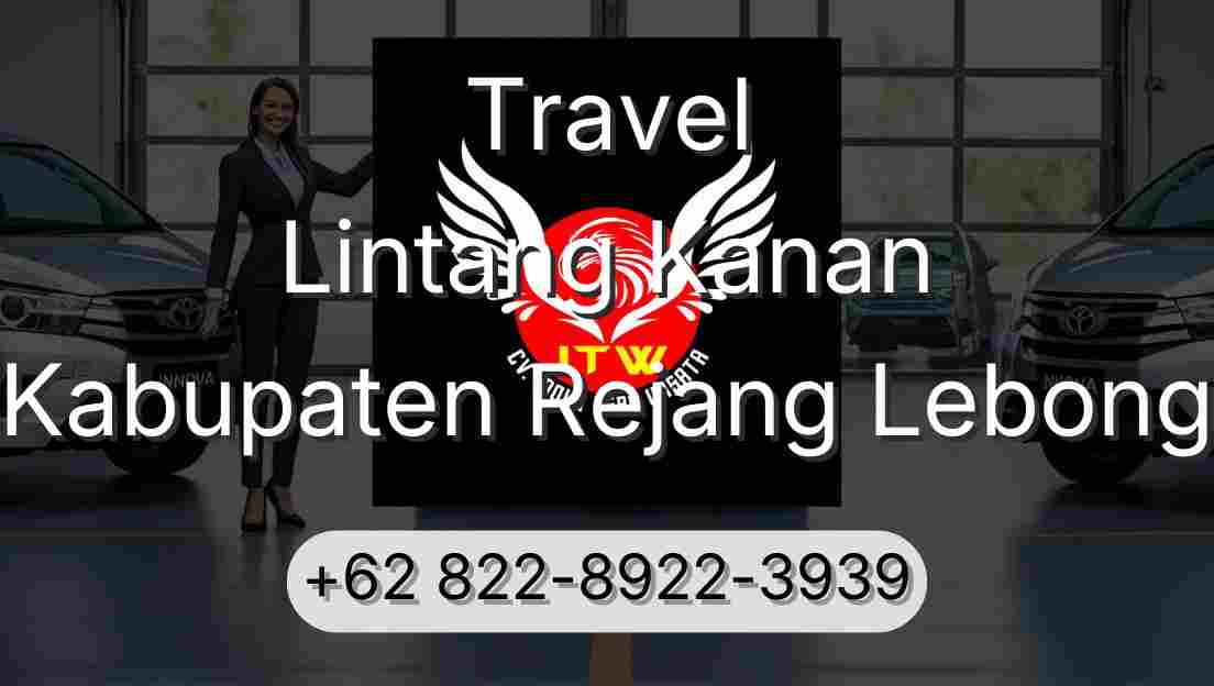 Travel Lintang Kanan Kabupaten Rejang Lebong