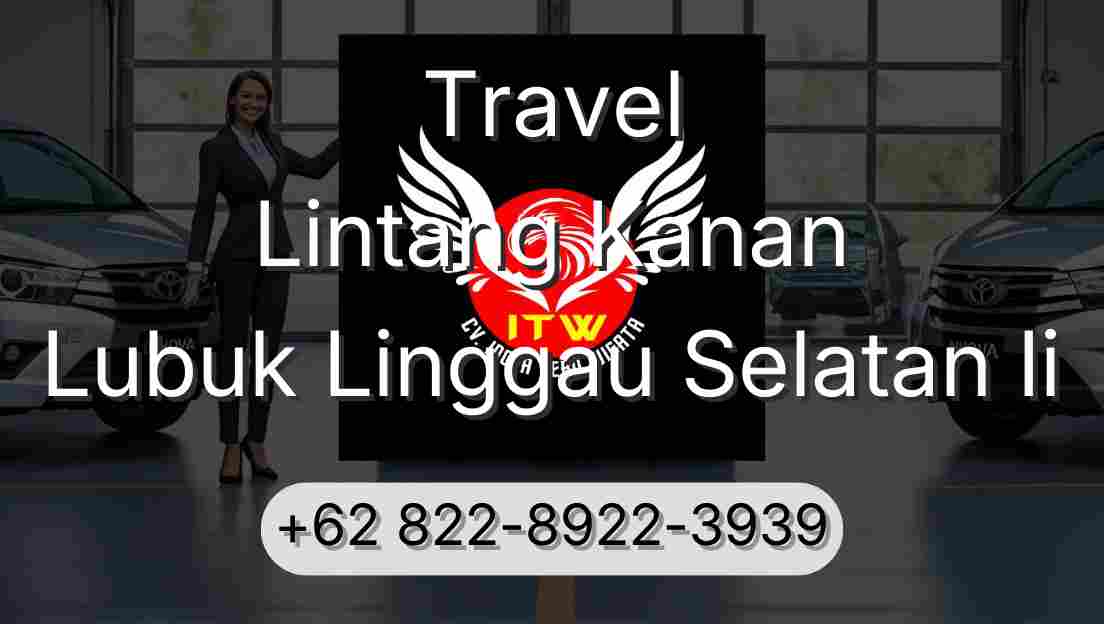 Travel Lintang Kanan Lubuk Linggau Selatan Ii