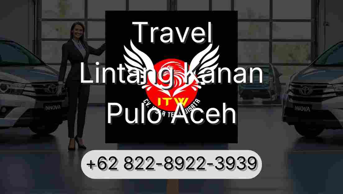 Travel Lintang Kanan Pulo Aceh