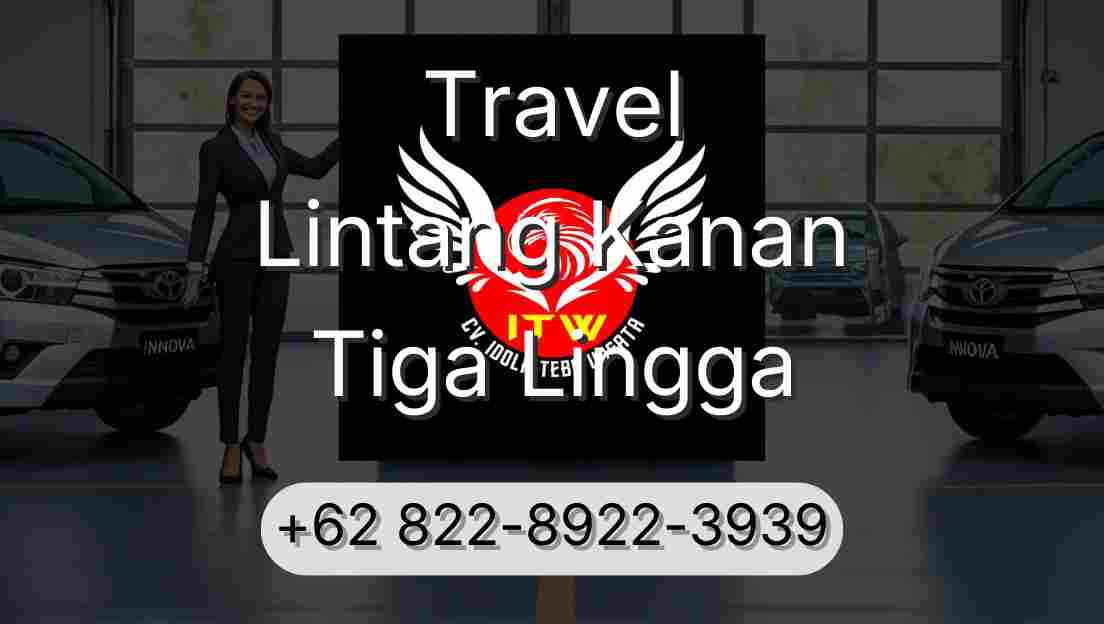 Travel Lintang Kanan Tiga Lingga