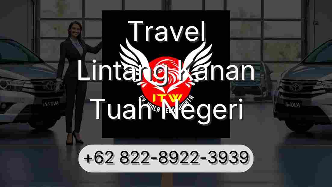 Travel Lintang Kanan Tuah Negeri