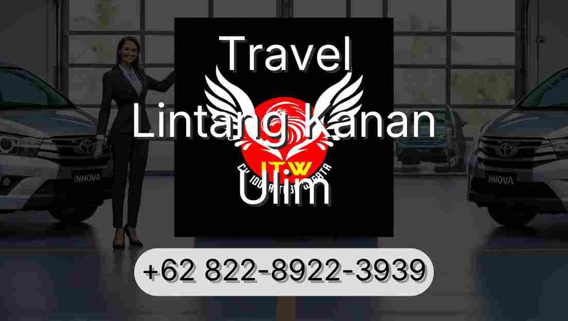 Travel Lintang Kanan Ulim