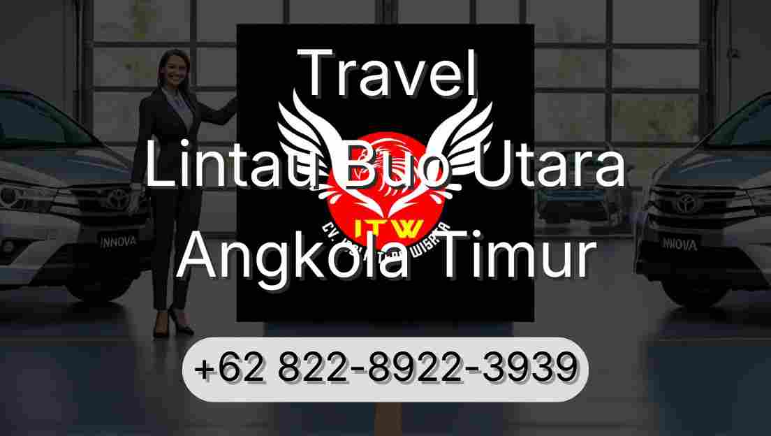 Travel Lintau Buo Utara Angkola Timur