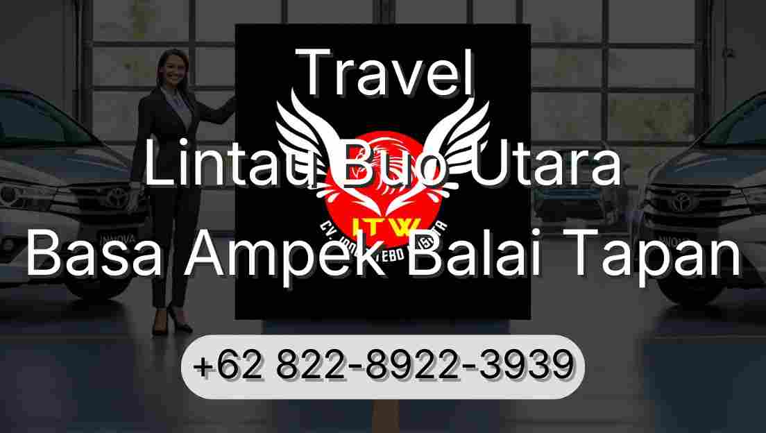 Travel Lintau Buo Utara Basa Ampek Balai Tapan