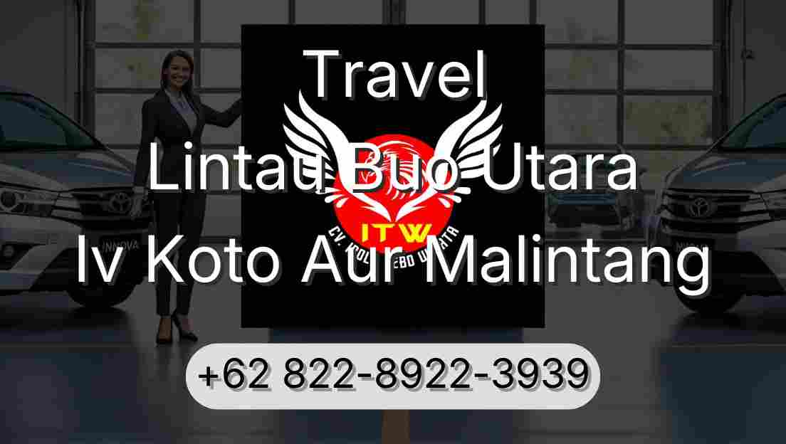 Travel Lintau Buo Utara Iv Koto Aur Malintang