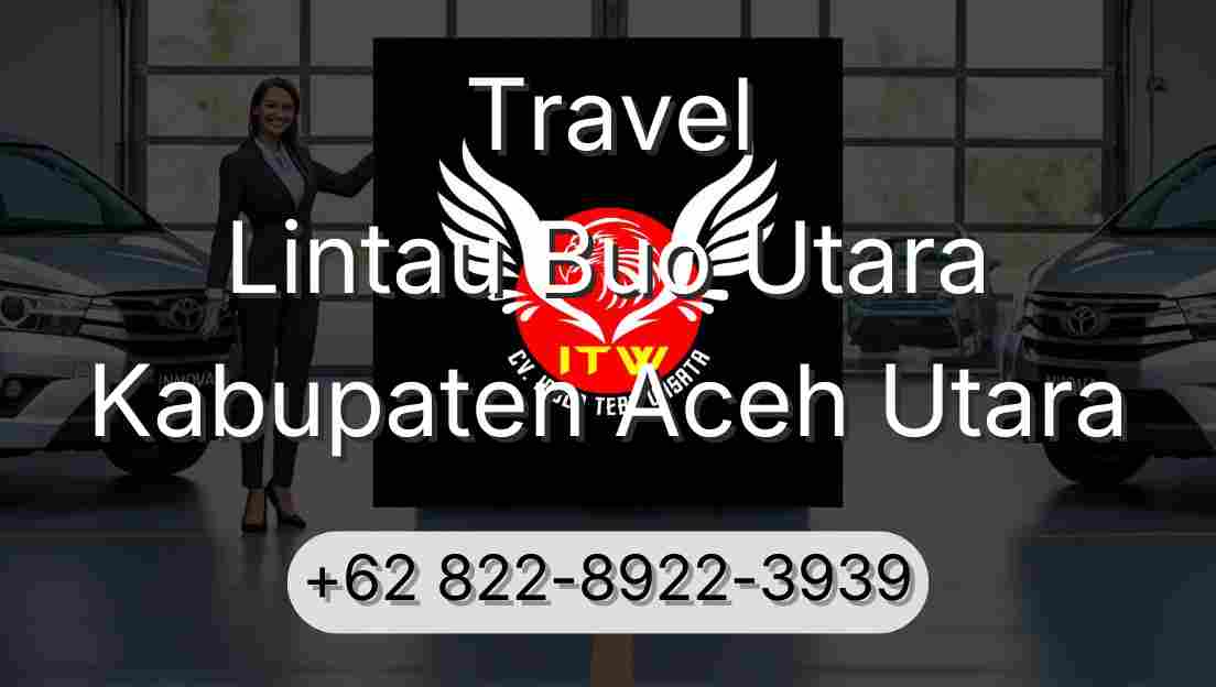 Travel Lintau Buo Utara Kabupaten Aceh Utara