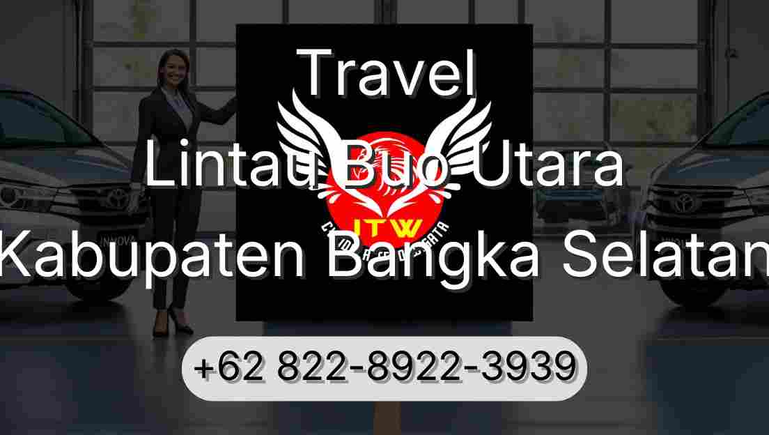 Travel Lintau Buo Utara Kabupaten Bangka Selatan