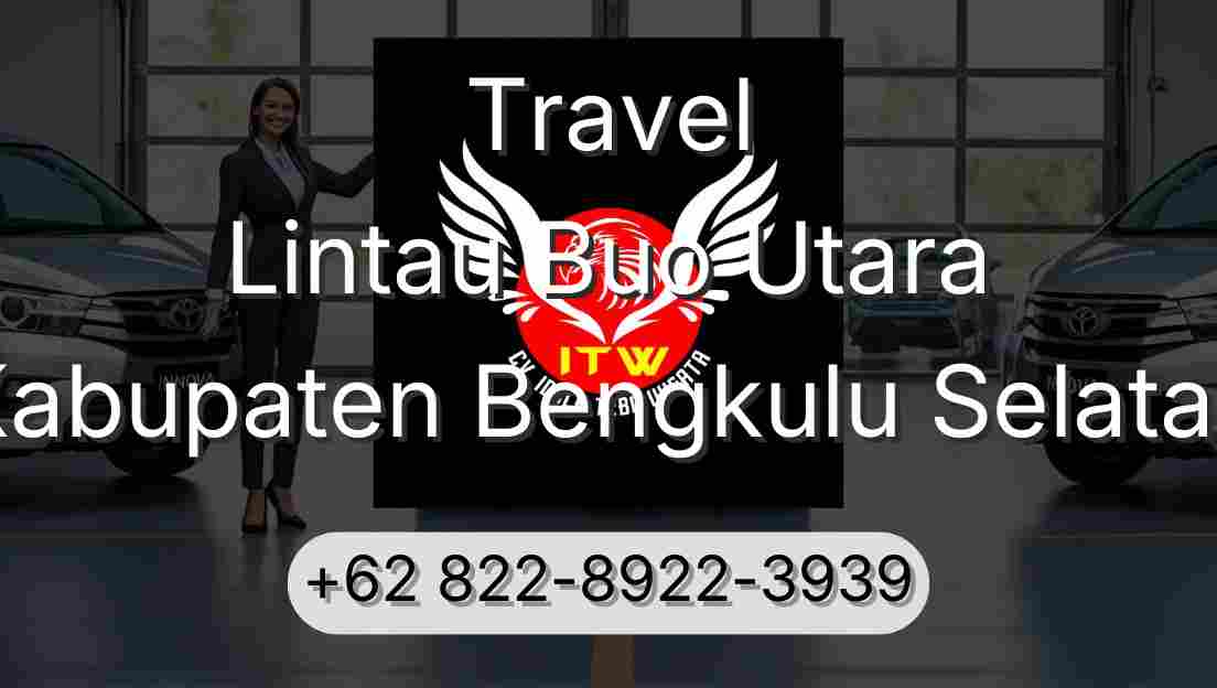 Travel Lintau Buo Utara Kabupaten Bengkulu Selatan