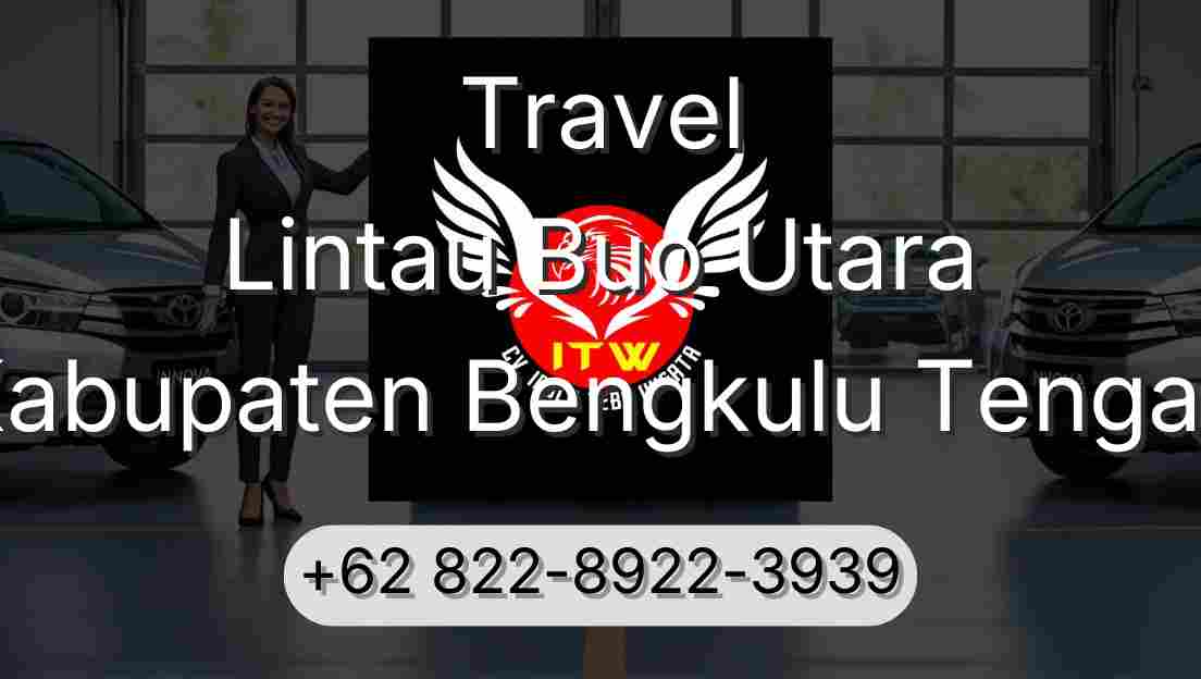 Travel Lintau Buo Utara Kabupaten Bengkulu Tengah