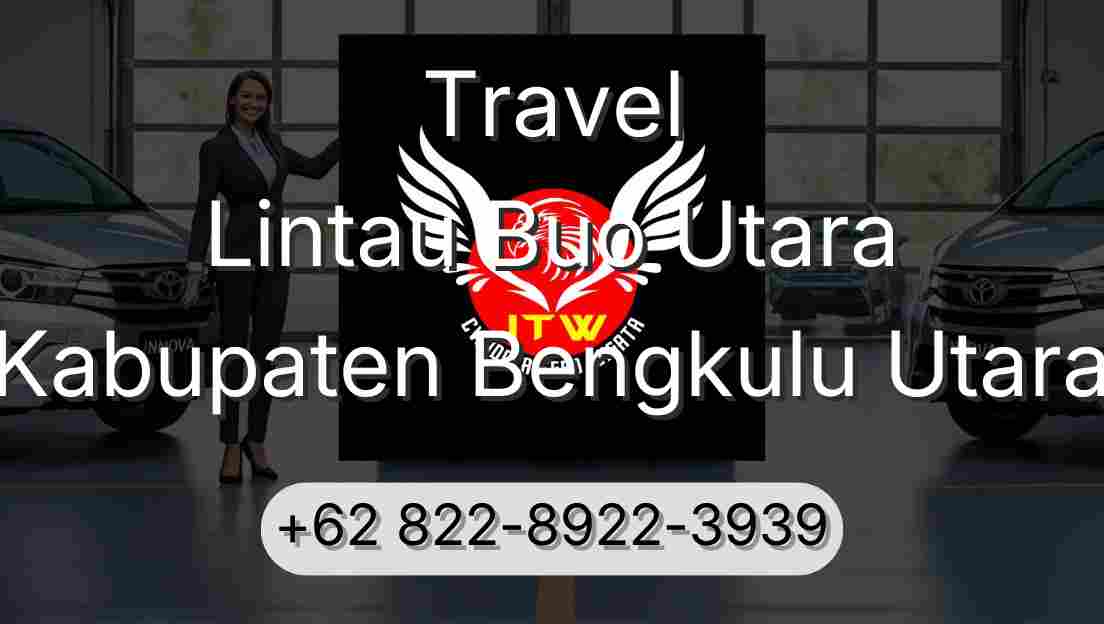 Travel Lintau Buo Utara Kabupaten Bengkulu Utara