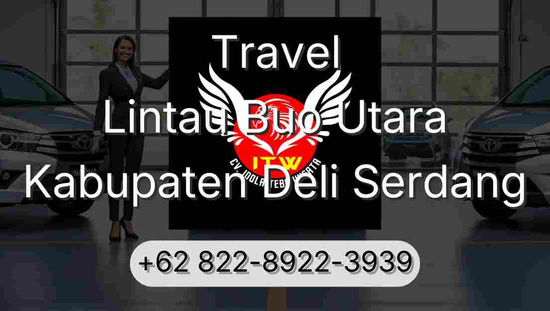 Travel Lintau Buo Utara Kabupaten Deli Serdang