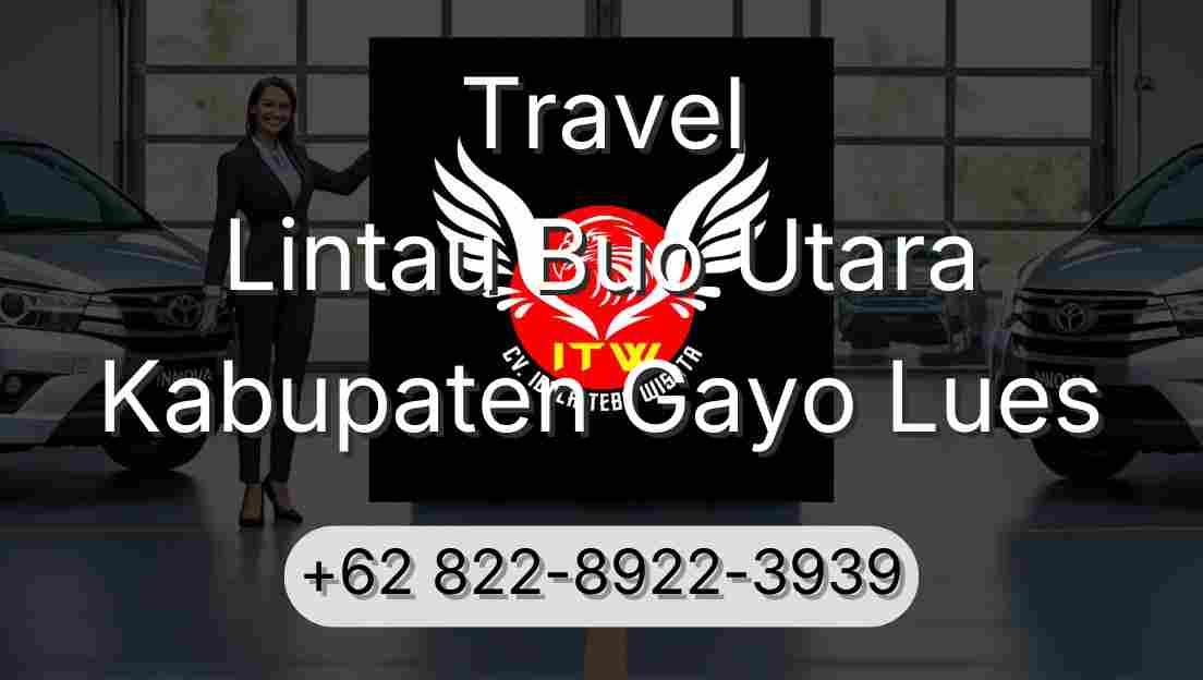 Travel Lintau Buo Utara Kabupaten Gayo Lues