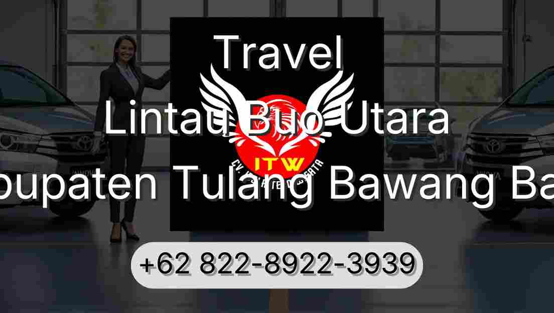 Travel Lintau Buo Utara Kabupaten Tulang Bawang Barat