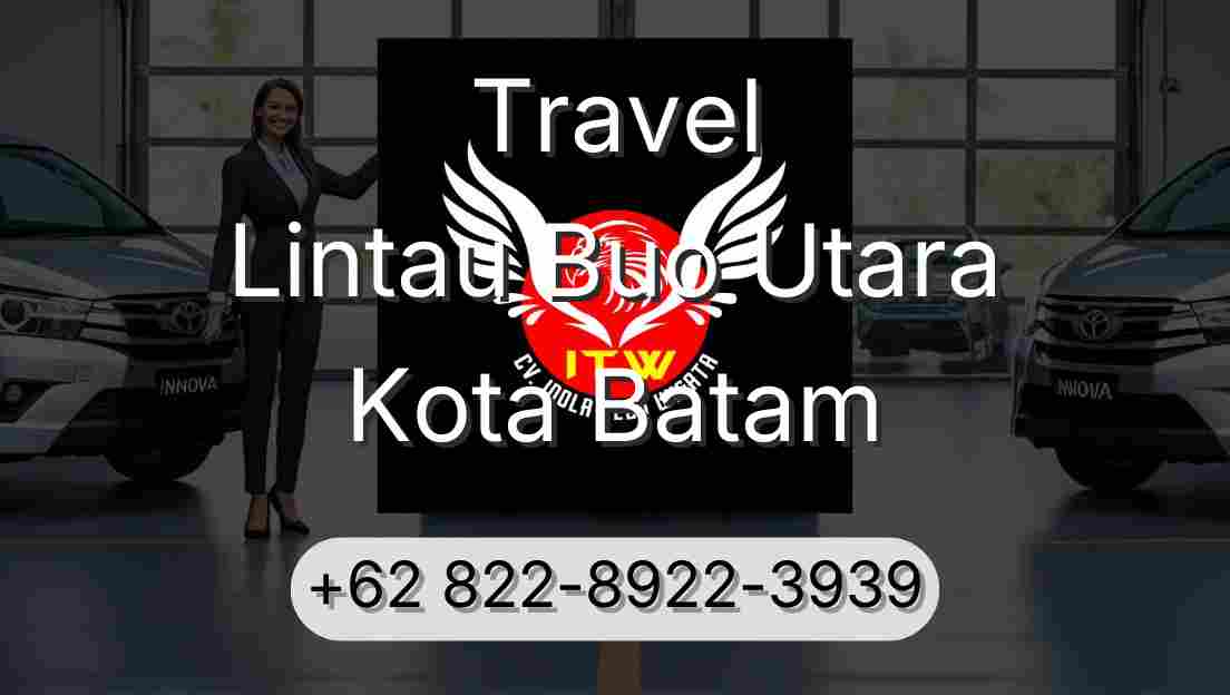 Travel Lintau Buo Utara Kota Batam