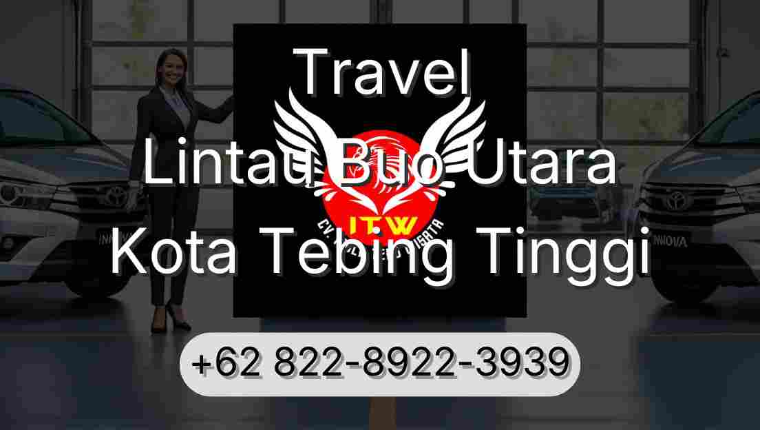 Travel Lintau Buo Utara Kota Tebing Tinggi