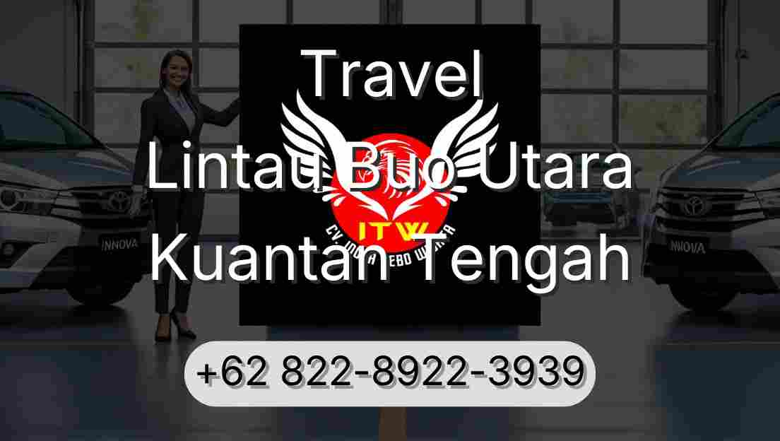 Travel Lintau Buo Utara Kuantan Tengah
