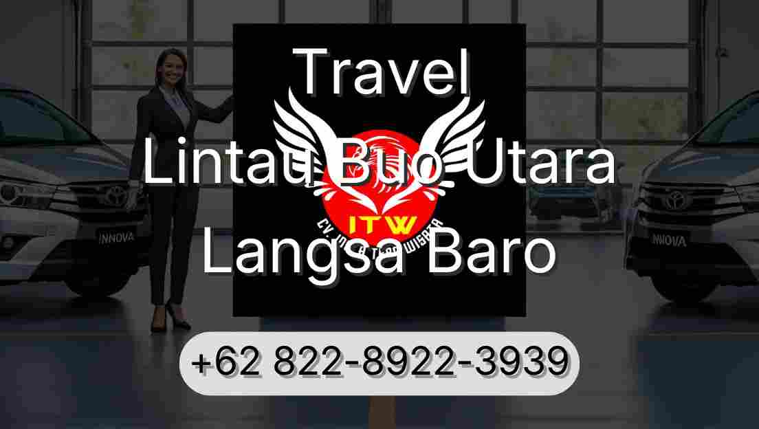 Travel Lintau Buo Utara Langsa Baro