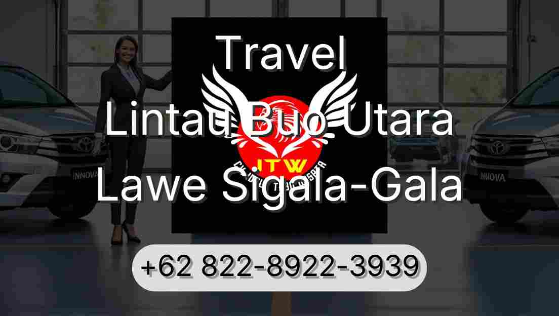 Travel Lintau Buo Utara Lawe Sigala-Gala