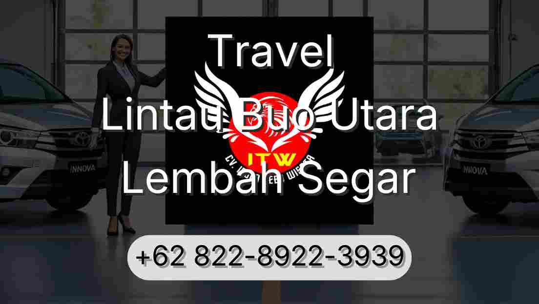 Travel Lintau Buo Utara Lembah Segar