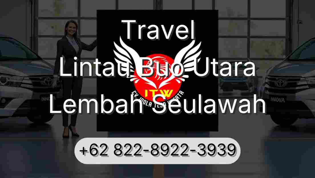 Travel Lintau Buo Utara Lembah Seulawah