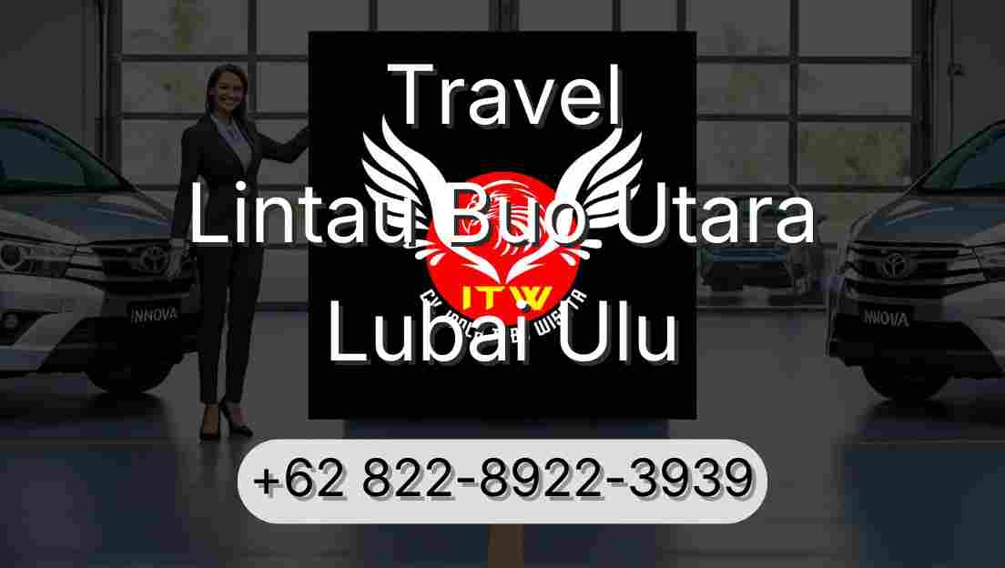 Travel Lintau Buo Utara Lubai Ulu