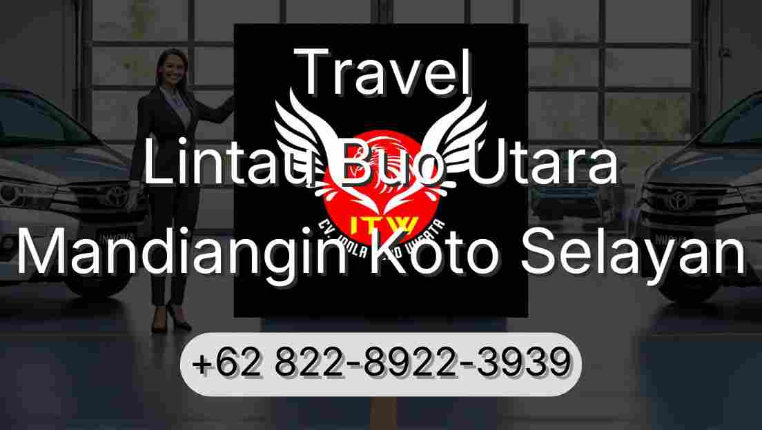 Travel Lintau Buo Utara Mandiangin Koto Selayan