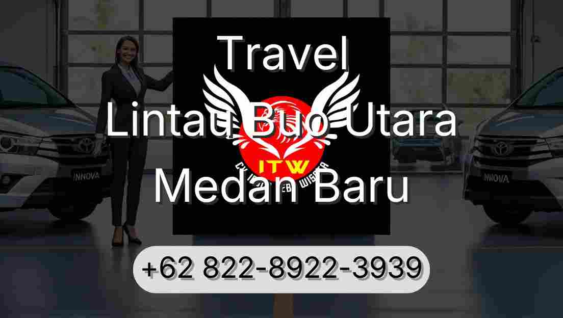 Travel Lintau Buo Utara Medan Baru