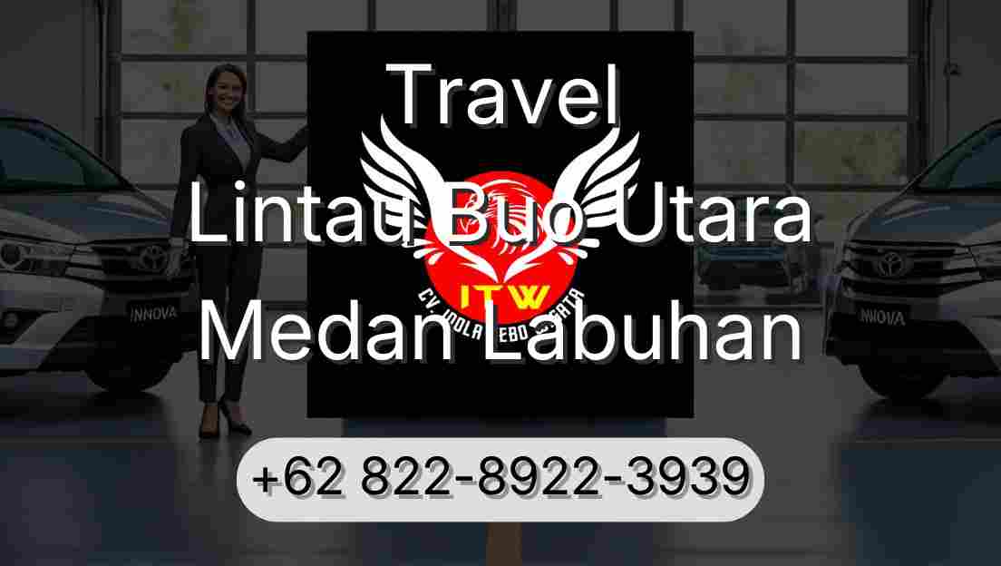 Travel Lintau Buo Utara Medan Labuhan