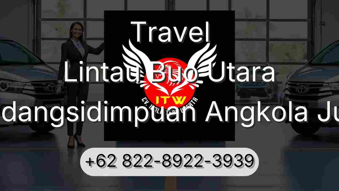 Travel Lintau Buo Utara Padangsidimpuan Angkola Julu