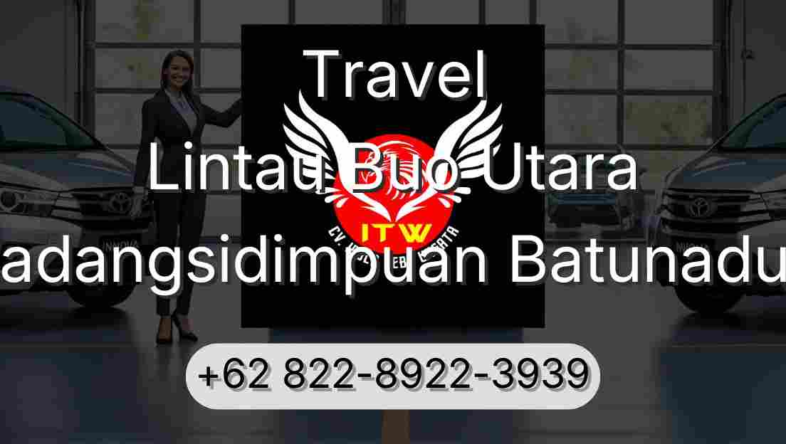 Travel Lintau Buo Utara Padangsidimpuan Batunadua