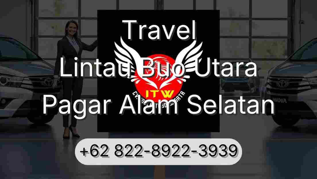 Travel Lintau Buo Utara Pagar Alam Selatan
