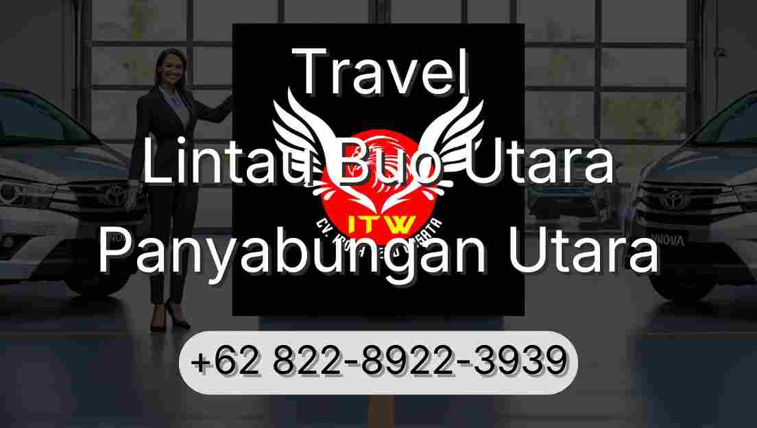 Travel Lintau Buo Utara Panyabungan Utara