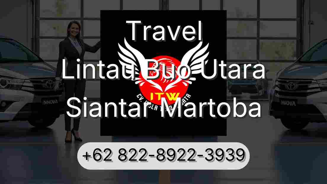 Travel Lintau Buo Utara Siantar Martoba