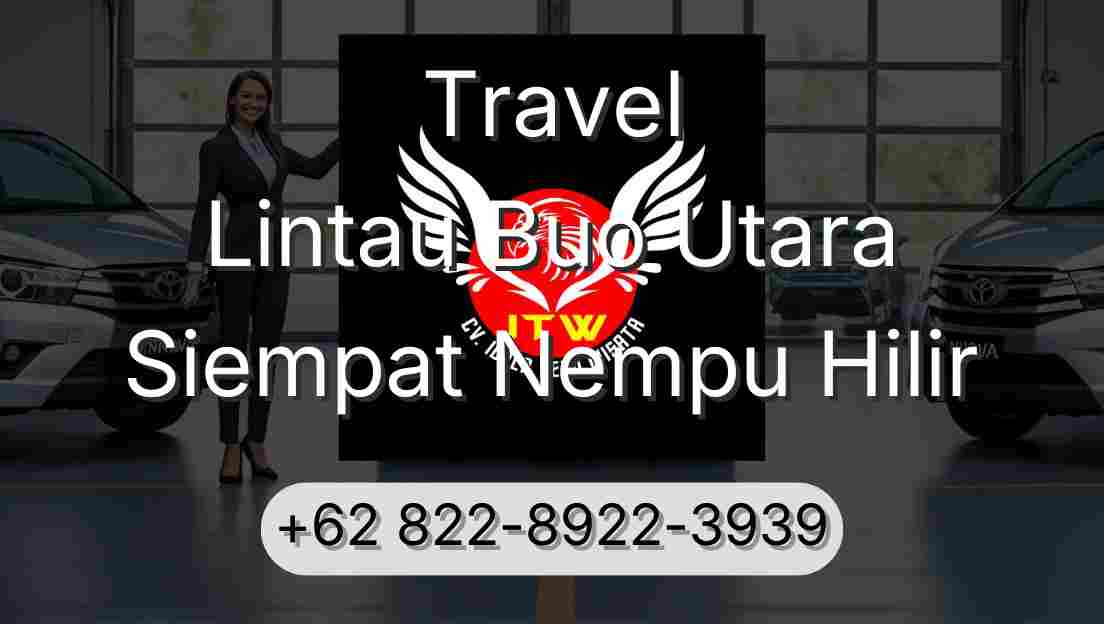 Travel Lintau Buo Utara Siempat Nempu Hilir