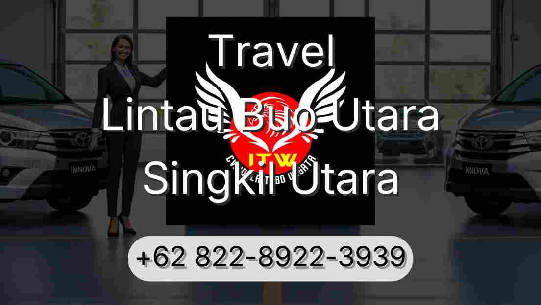 Travel Lintau Buo Utara Singkil Utara