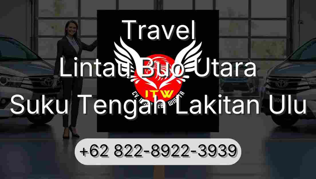 Travel Lintau Buo Utara Suku Tengah Lakitan Ulu