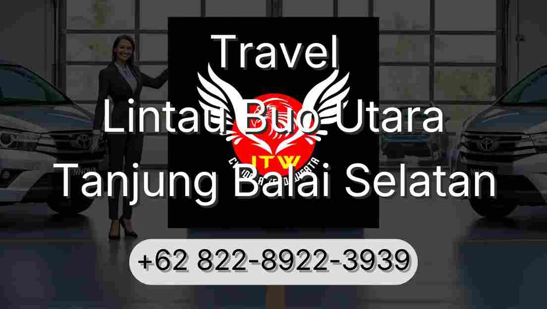 Travel Lintau Buo Utara Tanjung Balai Selatan